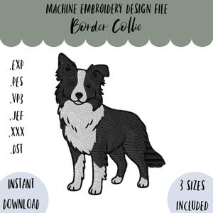 Könnte beinhalten: Maschinenstickdesign-Datei mit einem schwarz-weißen Border Collie-Hund. Das Design enthält die Dateitypen .EXP, .PES, .VP3, .JEF, .XXX und .DST. Der Text enthält "SOFORT-DOWNLOAD" und "3 GRÖSSEN ENTHALTEN".