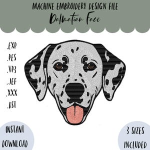 Könnte beinhalten: Maschinenstickdesign-Datei mit einem Dalmatinergesicht. Das Design zeigt schwarz-weiße Flecken, braune Augen und eine rosa Zunge. Der Text enthält "SOFORT-DOWNLOAD" und "3 GRÖSSEN ENTHALTEN". Dateiformate: .EXP, .PES, .VP3, .JEF, .XXX, .DST.