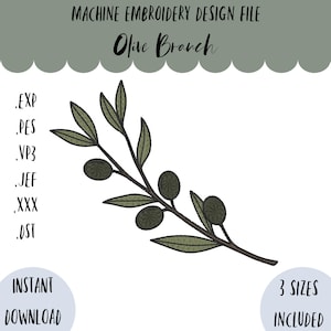 May include: Machine embroidery design file featuring an olive branch illustration. The design includes olive-green olives and leaves on a branch. Text includes "Olive Branch", file types, "Instant Download", and "3 Sizes Included".