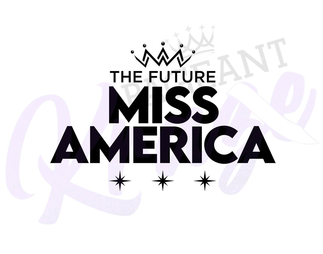 Future Miss America Pageant Gifts, Graphics Cricut or Silhouette Design ...