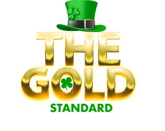 St Patrick's Day Gold Standard, graphic, Cricut Silhouette design space studio sublimation heat transfers sheets vinyl png jpeg print