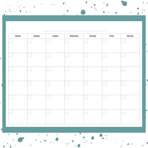 May include: A blank weekly calendar planner with a teal border. The days of the week are labeled: Sunday, Monday, Tuesday, Wednesday, Thursday, Friday, and Saturday.