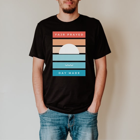 Fajr Prayed, Day Made Islamic T-shirt, Muslim shirt, Eid Gift, Ramadan Shirt, Ramdan Gift, Sunrise Shirt, Islamic Art, Prayer shirt