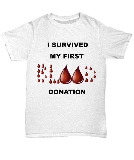 Blood Donation I Survived My First Blood Donation Survived I - Etsy
