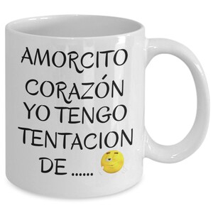 Amorcito corazón coffee mug. love, funny, and novelty cup. gift for love one. Amotcito gift para tu novio, novia, esposo o espasa.