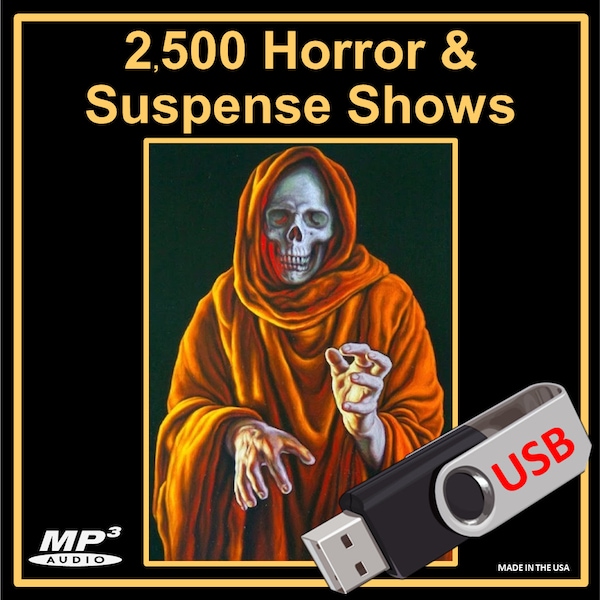 Collection of Curated 2,500 Old Time Radio Horror & Suspense Shows in MP3 [USB Flash Drive]