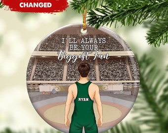 I'll Always Be Your Biggest Fan, Personalized Ornament,  Gift For Wrestlers,  Wrestling Lovers, Gift For Son, Brother, Grandson, Boyfriend