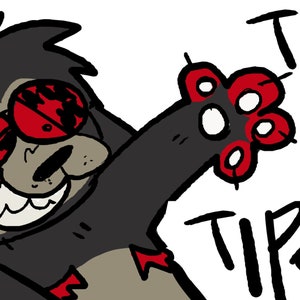 May include: A cartoon illustration of a black and red creature with red eyes and a toothy grin. The creature is holding out its hand with a red and white paw print. The text "TIPS" is written in black above and below the paw print.