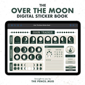 Over the Moon, Moon Tracker Themed Digital GoodNotes Planner Sticker Book Set, with Pre-Cropped, High Resolution, Organizational Stickers