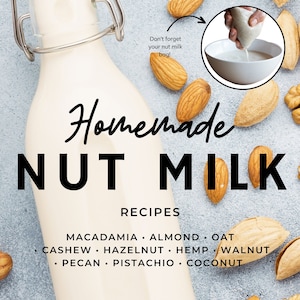 Homemade Nut Milk Recipe Book, Nut Milk Bag Recipe Cookbook