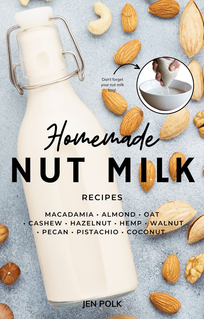 Homemade Nut Milk Recipe Book, Nut Milk Bag Recipe Cookbook Etsy