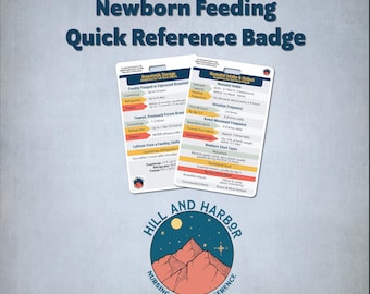 Newborn Feeding Quick Reference Badge