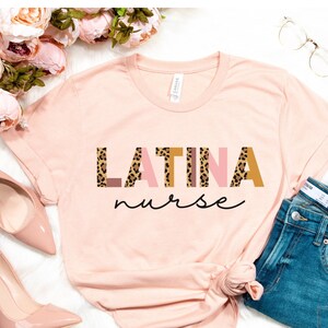 Latina Nurse Shirt, Enfermera T shirt, Bilingual RN Tee, Hispanic Nurse, Educated Latina, Spanish Tshirts, Latinas in Medicine, Nurse Gifts