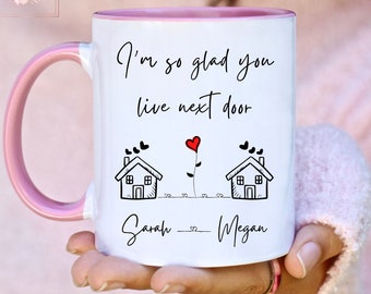 So Glad You Live Next Door Mug, Personalized Neighbor Gift, Custom Best Friends Gift for Next Door Neighbor, Thank You Gift, Neighbor Friend