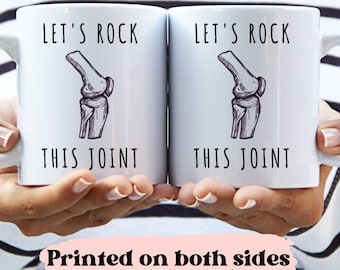 Mug de remplacement du genou, cadeau de chirurgie du genou, cadeau drôle de rétablissement, cadeau de chirurgie, cadeau genou cassé, mug Lets Rock This Joint