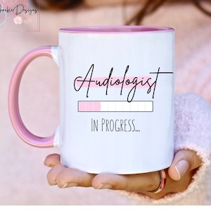 Audiologist Mug, Audiologist Gifts, Audiologist in Progress, Audiology Student, Audiology Mug, Ear Doctor Gift, Future Audiologist, Tumbler