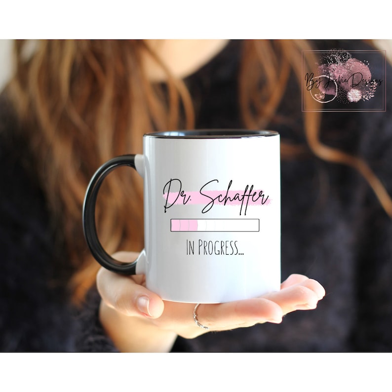 Dr. Personalized Custom Doctor Mug, It's Dr Actually, Doctor in Progress, Doctorate, Doctoral Student, PHD Gift, New Doctor, Future, Loading