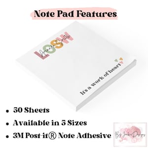 May include: A white notepad with the text "Note Pad Features" at the top. The notepad has the name "Amanda Smith" in colorful letters. The text "It's a work of heart" is printed on the bottom. The notepad is available in 5 sizes and has 50 sheets.