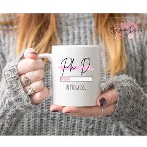 PhD Student Mug, PhD in Progress, PhD Loading, Dr Mug PhD, Future PhD Mug, PhD Research, PhD Gift for Her, Doctorate Degree Doctoral Student