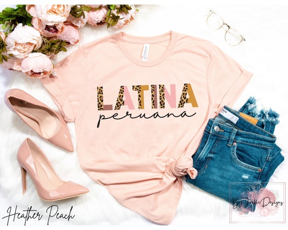 Peruana Shirt, Peruvian Tshirt, Peru Gifts, Mujer Latina, Peruvian Girl, Yo Soy Peruana, Proud Latina, Lima Peru, Inca, Habla Causa Regalo