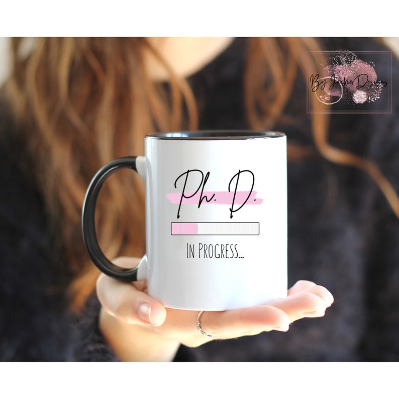 PhD Student Mug, PhD in Progress, PhD Loading, Dr Mug PhD, Future PhD Mug, PhD Research, PhD Gift for Her, Doctorate Degree Doctoral Student