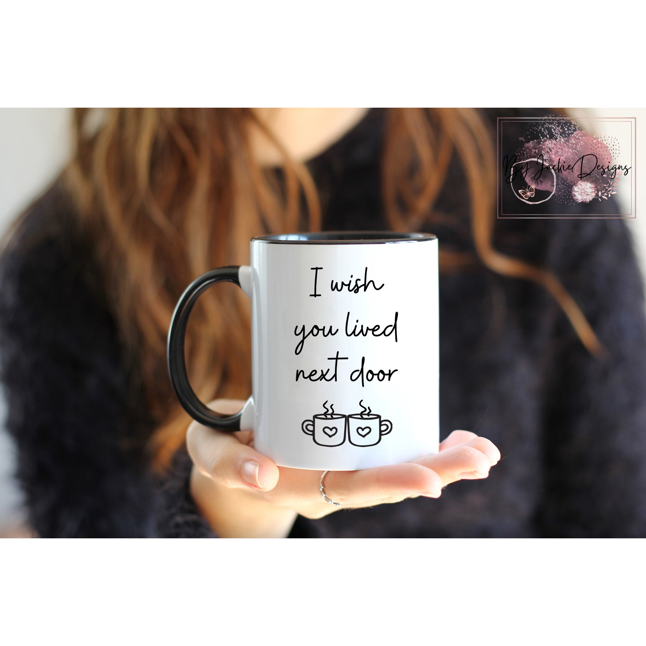 Discover I Wish You Lived Next Door Mug, Neighbors Mug, Housewarming Gift, Long Distance Mug, Missing You Gift, Neighbor Gift Bestie Mug Move in Gifts