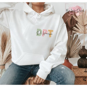 Doctor of Physical Therapy Sweatshirt, Custom Name DPT Gift, Dr of Physical Therapy Tshirt, DPT Graduation Gift, Physical Therapist Grad Tee