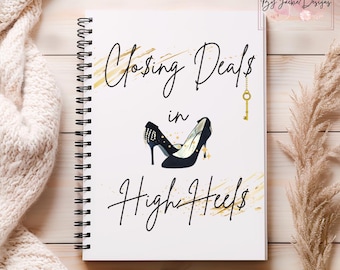 Closing Deals in High Heels Notebook, Real Estate Agent Notebook, Real Estate Gifts, Closing Deals Notebook, Gift for Realtor Gift for Agent