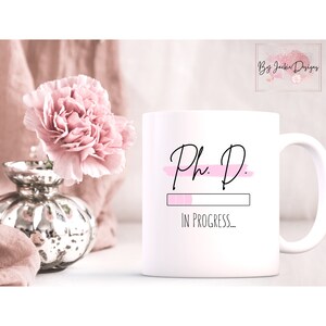 PhD Student Mug, PhD in Progress, PhD Loading, Dr Mug PhD, Future PhD Mug, PhD Research, PhD Gift for Her, Doctorate Degree Doctoral Student