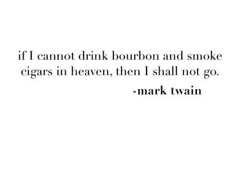 Mark Twain quote bourbon cigars PNG DIGITAL DOWNLOAD
