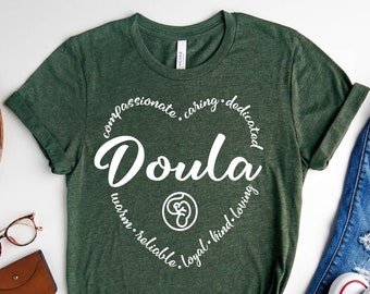 Doula Shirt,Doula,Doula Gift,Birth Worker,Labor and Delivery,L&D,Midwife,Midwife Gift,Homebirth,Midwifery Student,Midwifery Grad,Doula Shirt