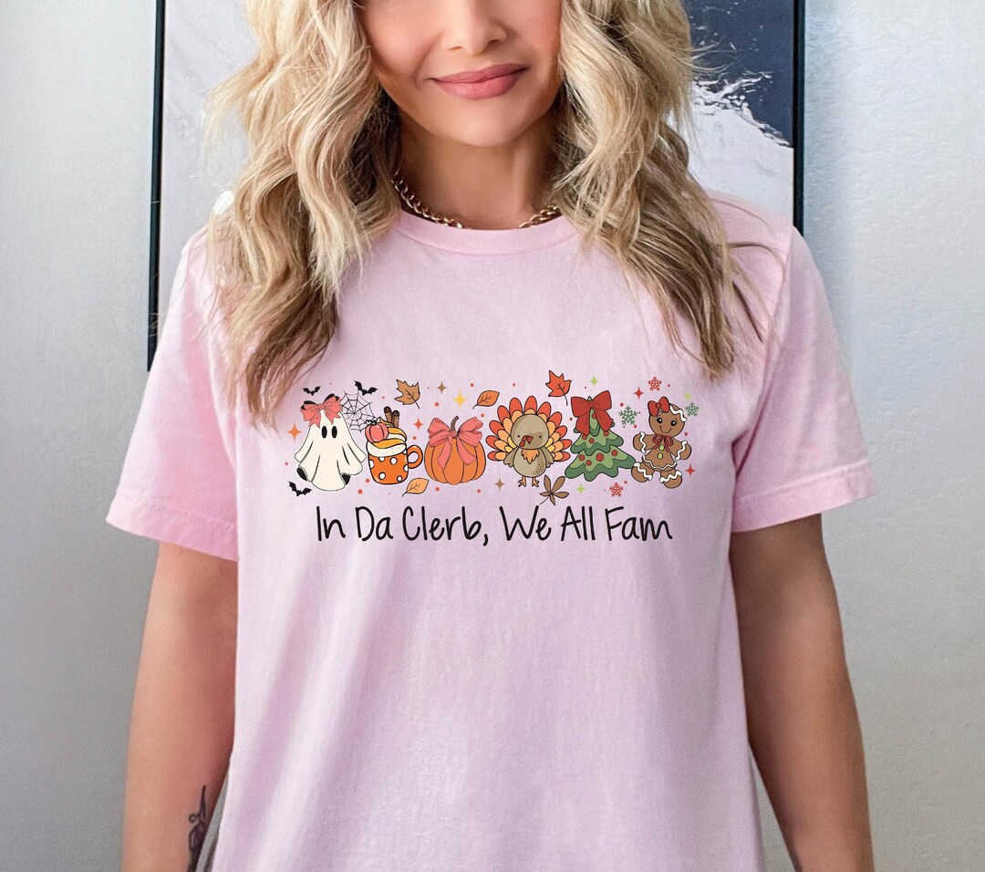 In Da Clerb We All Fam Shirt,thanksgiving Shirt,friendsgiving Shirt