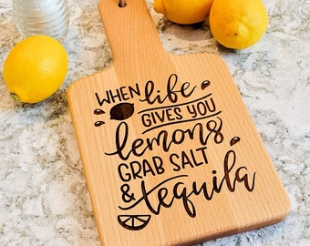 When Life Gives You Lemons Grab Salt and Tequila Engraved Cutting Board, Laser Engraved, Small Beech Wood Board, Cute Home Decor, Great Gift