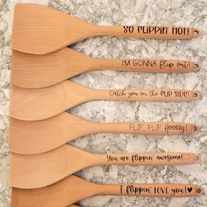 Engraved Wooden Turner/Flipper with Variety of Fun, Punny, Snarky, Creative Sayings, Laser Engraved Beech Wood, Wok Turner, Great Gift Idea