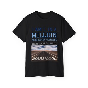 1 IN A MILLION Shirt by Jake Make&#39;s