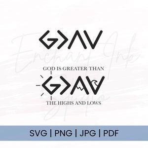 God Is Greater Than The Highs And Lows Svg Png Pdf Jpg | Christian Svg | Bible Quotes | Faith Svg | Files For Cricut | God Svg