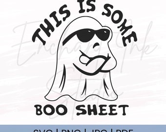 Boo Sheet Svg | Funny Halloween Svg | Ghost Svg | This Is Some Boo Sheet Png | Halloween Svg | Png Svg Pdf Jpg
