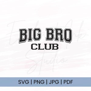 Big Bro-svg | Big Bro Club Svg | Big Brother-promotie | Big Brother-svg | Broer of zus png | Broer of zus aankondiging Svg | Cricut Cut-bestanden