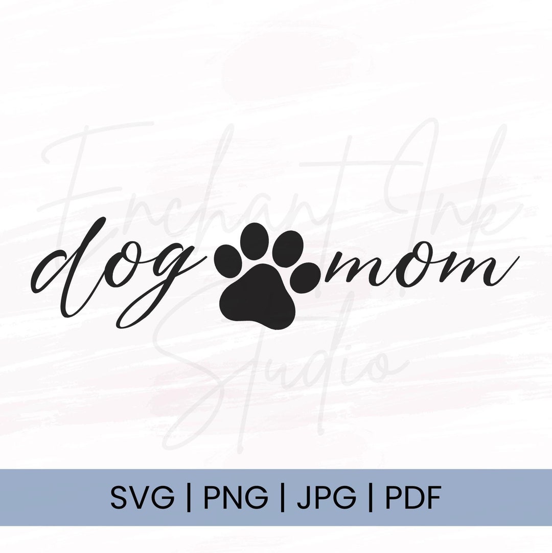 Dog Mom Svg | Dog Mama Svg | Fur Mom Svg Png Jpg Pdf | Dog Mom Shirt ...