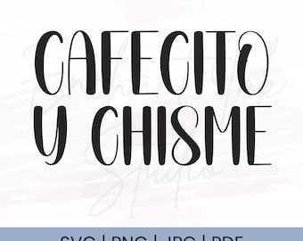 Cafecito Y Chisme Svg Png | Hiszpański Svg | Latynoska PNG | Cafecito Svg | Chisme PNG | Hiszpański Svg | Dumna Latynoska Svg