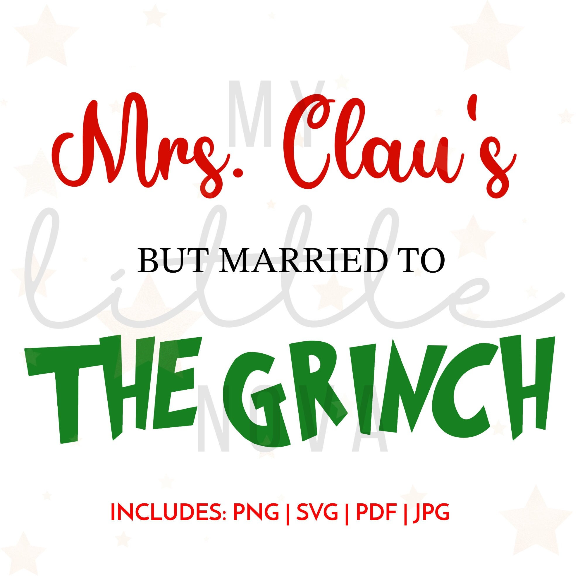 Mrs. Claus Grinch-mas Svg Pdf Jpg Png Married to - Etsy