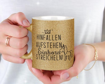 Glitzertasse: Hinfallen-Aufstehen-Einhorn streicheln | Lustige Tasse mit Spruch | Geburtstagsgeschenk | Geschenkidee für Familie Freundin