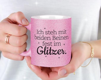 Glitter cup: I have both feet firmly in glitter | Funny mug with saying | Birthday gift | Family | Friends | Christmas