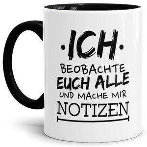 Mug with saying: I'm watching you all - inside & handle black | Gift idea for friends and colleagues | Office | Job