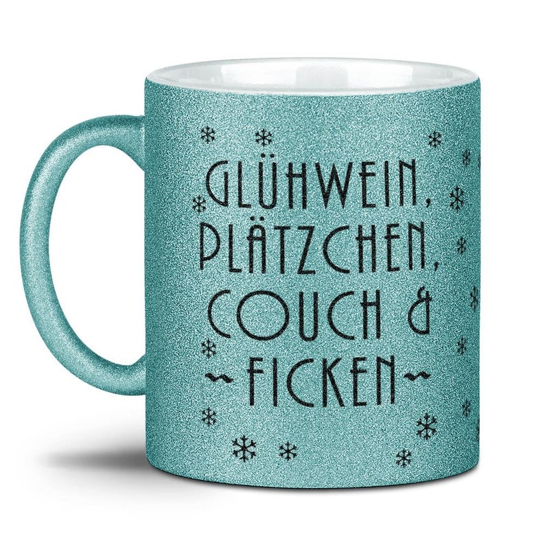 Glitzertasse_Weihnachten Glühwein, Plätzchen, Couch & Ficken