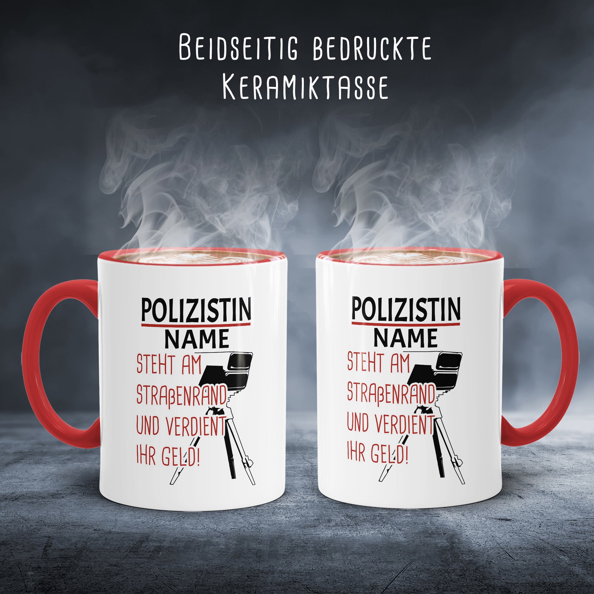 Polizei Tasse mit Namen Am Straßenrand Geld verdienen Polizistin Geschenk Beruf Kaffeetasse