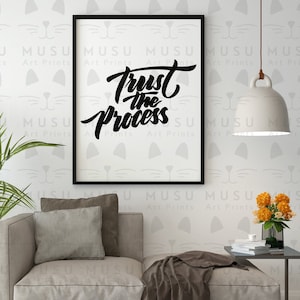 Trust The Process *Unique Handwritten Typography Printable, Wall Art Prints, Printable Art, Quote, Wall Decor, Black on White