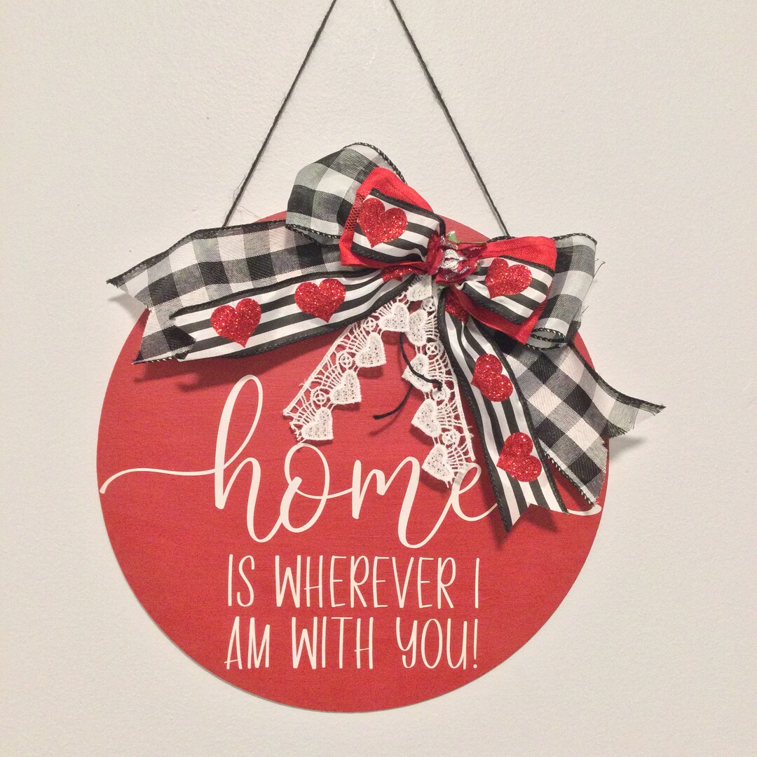 Home is Wherever I Am With You Etsy