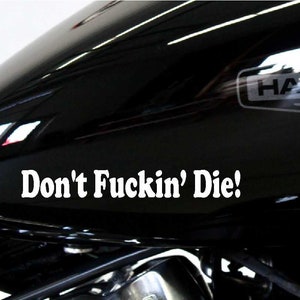 2x Ga niet dood! stickers stickers stickers vinyl voor motorfiets auto boot frame fiets mtb racefiets