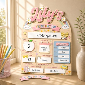 May include: A wooden arch-shaped sign titled Lily's First Day of Kindergarten with sections for age, date, favorites, and interests. It features pastel graphics of clouds, rainbows, flowers, a yellow bow, and a school bus, with text fields filled in.